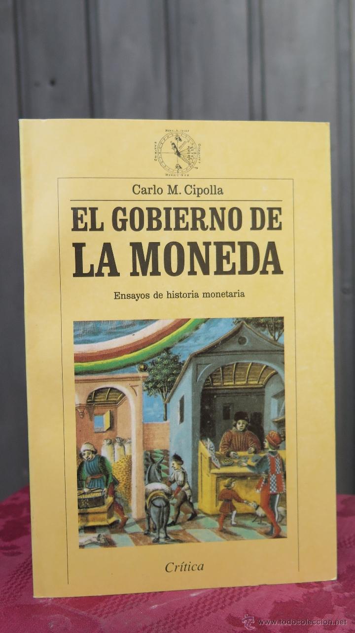 Libros de segunda mano: EL GOBIERNO DE LA MONEDA. CARLO M. CIPOLLA - Foto 1