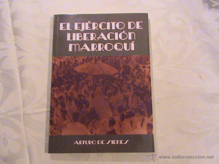 Libros de segunda mano: El ej&eacute;rcito de liberaci&oacute;n marroqu&iacute;. (autor: Arturo de Sienes) - Foto 1