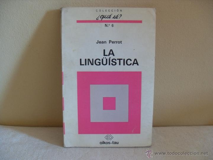 Libros de segunda mano: La ling&uuml;&iacute;stica (Jean Perrot) - Foto 1