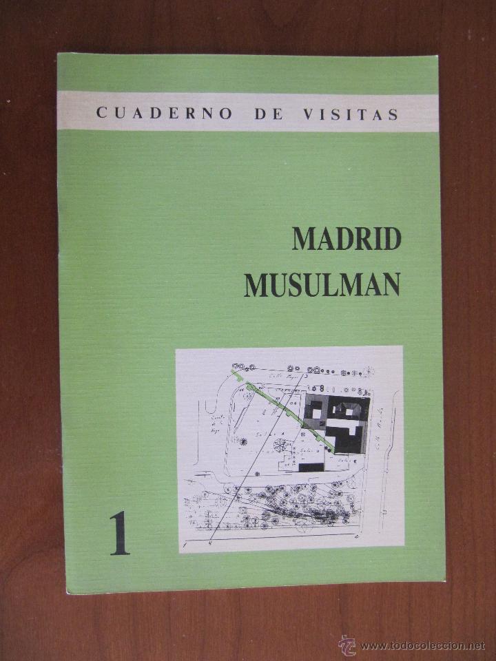 Libros de segunda mano: Cuaderno de visitas 1. Madrid musulm&aacute;n. 1986