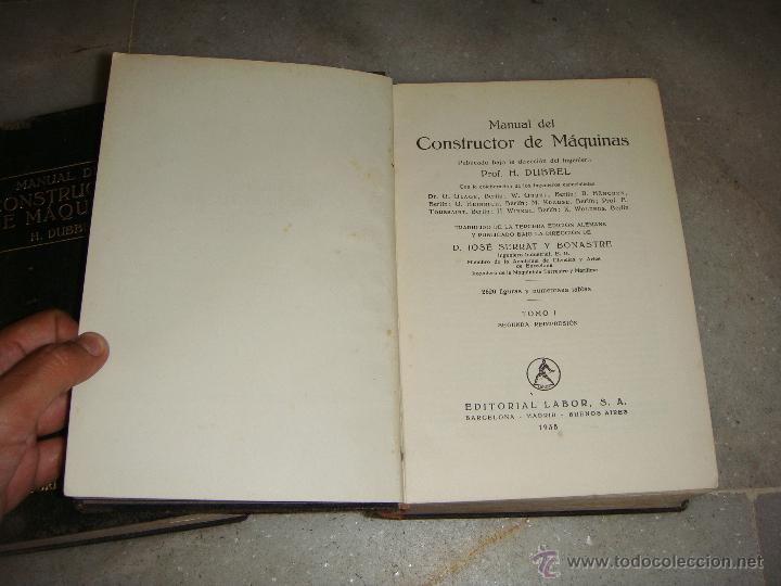 Libros de segunda mano: Manual del Constructor de Maquinas. 2 Tomos. H. Dubbel. 1935 - Foto 3