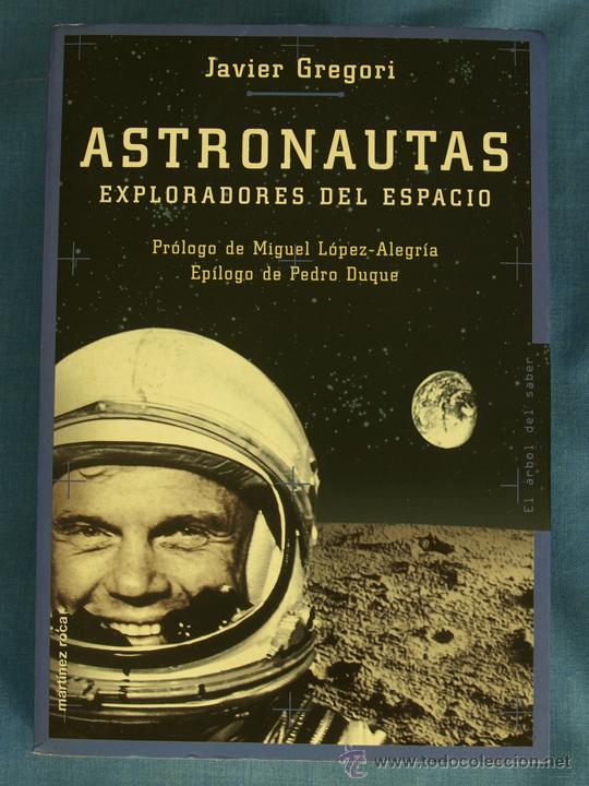 Libros de segunda mano: ASTRONAUTAS, EXPLORADORES DEL ESPACIO. JAVIER GREGORI. Mart&iacute;nez Roca, 1998 - Foto 1
