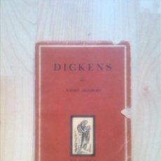 Libros de segunda mano: DICKENS - POR ANDRE´MAUROIS RETABLO 1944