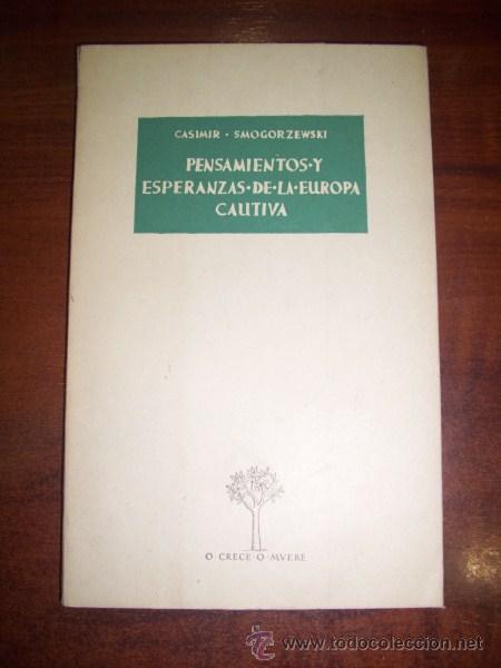 Second hand books: SMOGORZEWSKI, Casimir. Pensamientos y esperanzas de la Europa cautiva