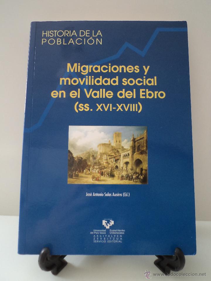 Second hand books: MIGRACIONES Y MOVILIDAD SOCIAL EN EL VALLE DEL EBRO ss. XVI-XVIII. SALAS AUS&Eacute;NS 978-84-8373-898-6