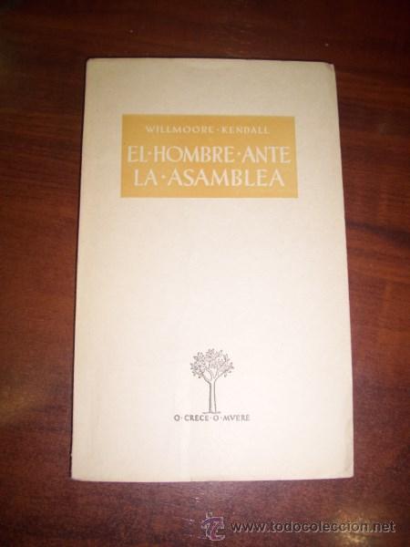 Libros de segunda mano: KENDALL, Willmoore. El hombre ante la asamblea - Foto 1