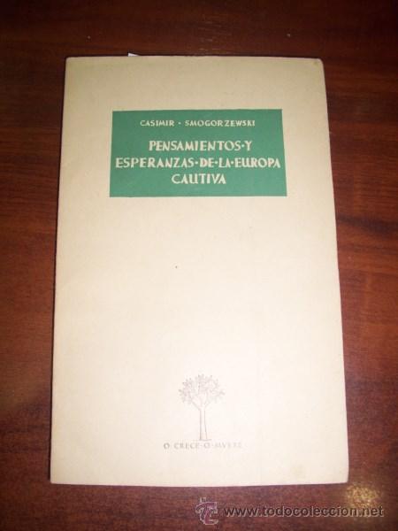 Second hand books: SMOGORZEWSKI, Casimir. Pensamientos y esperanzas de la Europa cautiva