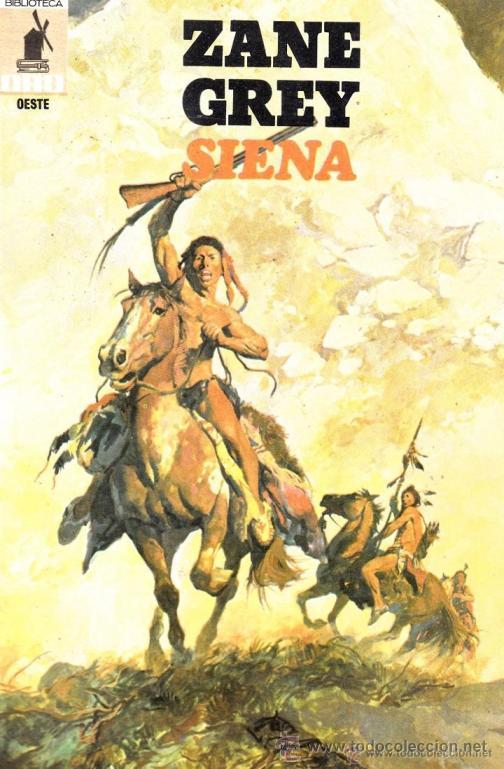 Libros de segunda mano: SIENA - ZANE GREY / MUNDI-173 - Foto 1
