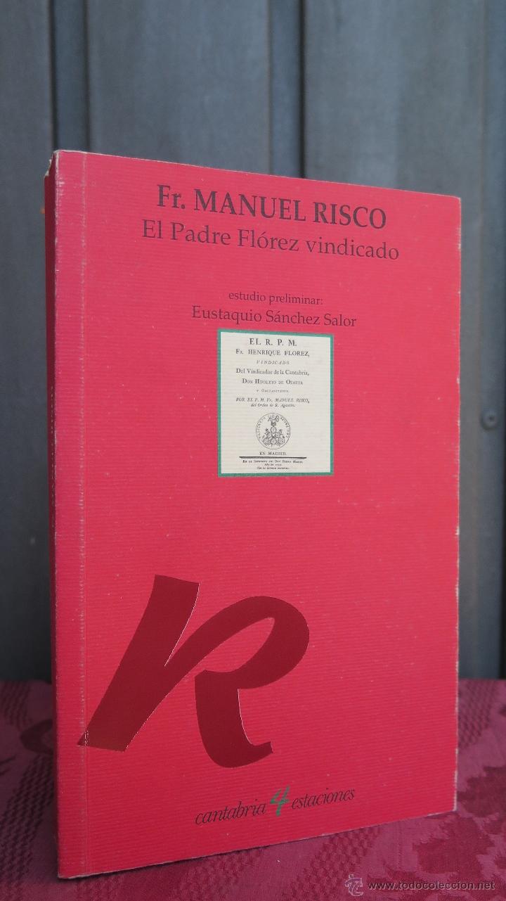 Libros de segunda mano: EL PADRE FLOREZ VINDICADO. FR. MANUEL RISCO - Foto 1