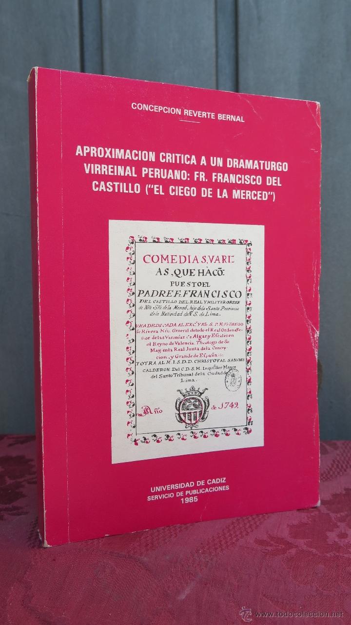 Second hand books: APROXIMACION CRITICA A UN DRAMATURGO VIRREINAL PERUANO:FR.FRANCISCO DEL CASTILLO-EL CIEGO DE LA MERC