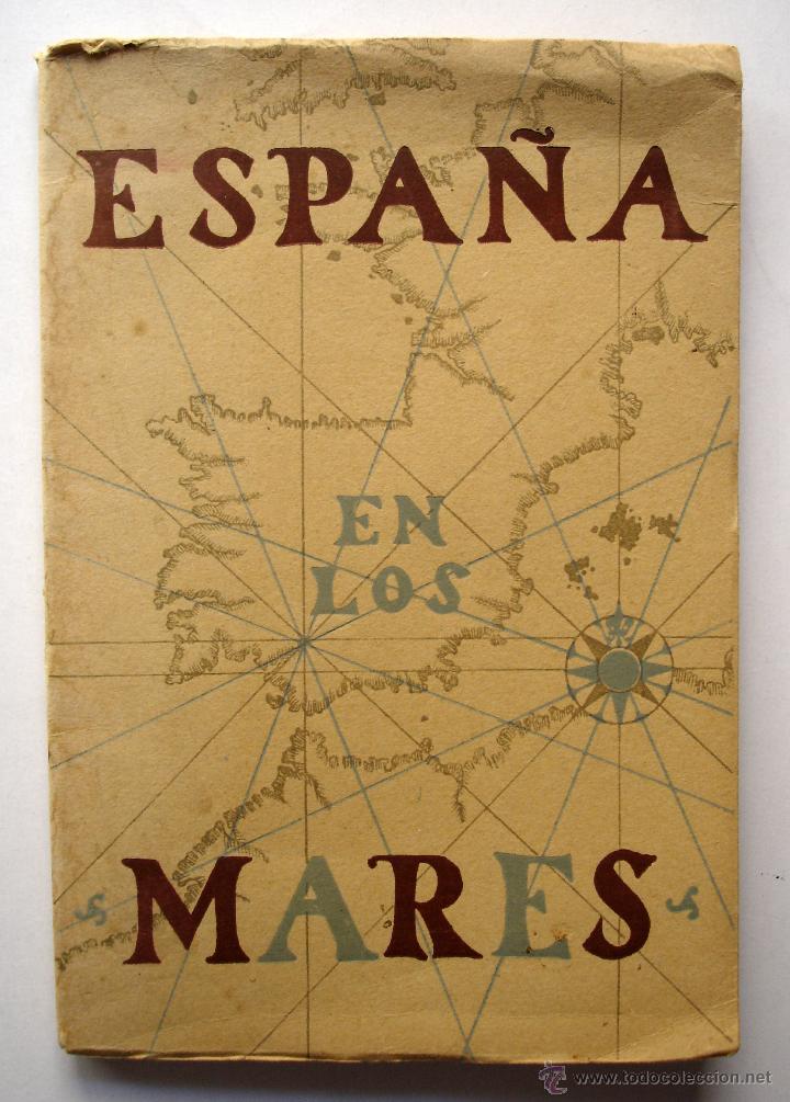 Libros de segunda mano: Espa&ntilde;a en los mares, de Manuel Ballesteros-Gaibrois. A&ntilde;o 1943 - Foto 1