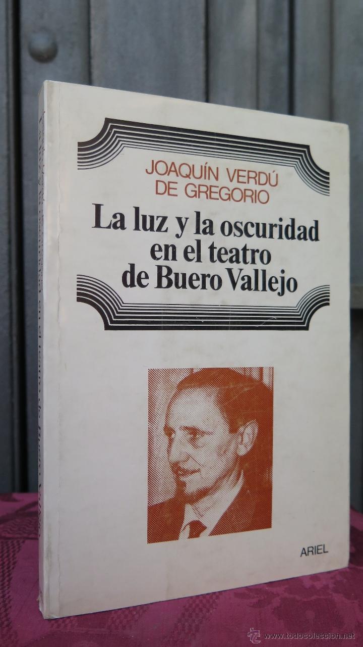 Libri di seconda mano: LA LUZ Y LA OSCURIDAD EN EL TEATRO DE BUERO VALLEJO. JOAQUIN VERDU