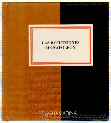 Libros de segunda mano: LAS REFLEXIONES DE NAPOLEON. N.&ordm; 016 CHICO AGM-016 - Foto 1