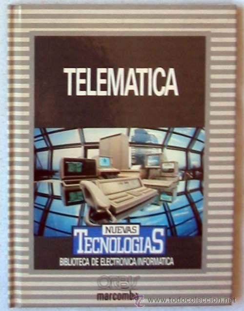 Libros de segunda mano: TELEM&Aacute;TICA - NUEVAS TECNOLOG&Iacute;AS - BIBLIOTECA DE ELECTR&Oacute;NICA / INFORM&Aacute;TICA - ORBIS / MARCOMBO - Foto 1