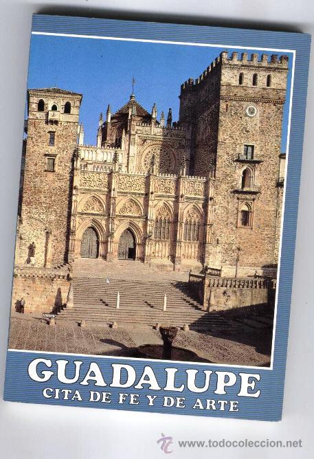 Libros de segunda mano: GUADALUPE (C&Aacute;CERES) - CITA DE FE Y DE ARTE - Foto 1