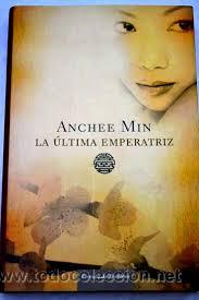 Libros de segunda mano: LA ULTIMA EMPERATRIZ, ANCHEE MIN, CIRCULO DE LECTORES - Foto 1