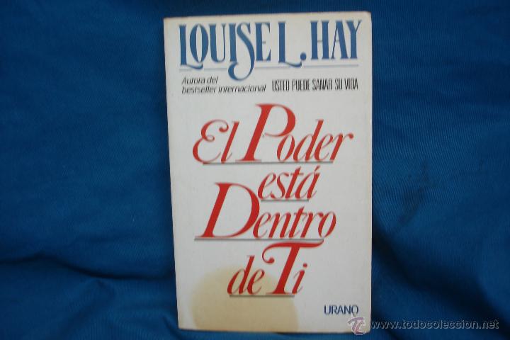 Libros de segunda mano: EL PODER EST&Aacute; DENTRO DE TI - LOUISE L. HAY - EDICIONES URANO 1994 - Foto 1
