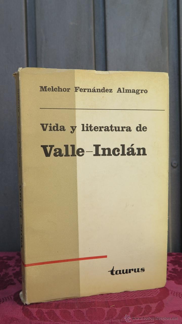 Second hand books: VIDA Y LITERATURA DE VALLE INCLAN. MELCHO FERNANDEZ ALMAGRO