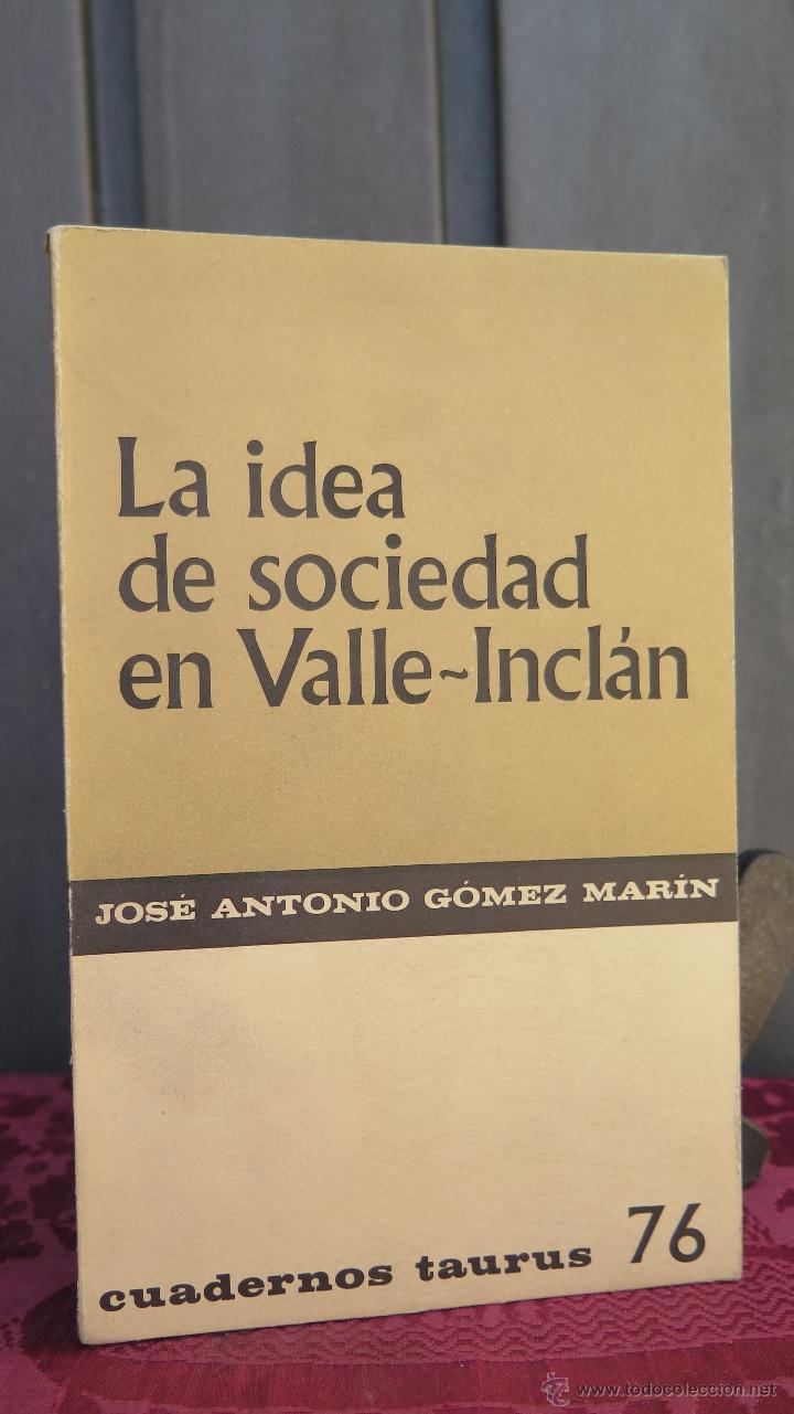 Libros de segunda mano: LA IDEA DE SOCIEDAD EN VALLE INCLAN - Foto 1