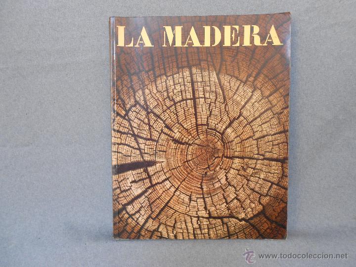 Libros de segunda mano: LA MADERA - Foto 1