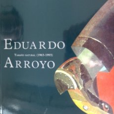 Libros de segunda mano: 'EDUARDO ARROYO. TAMAÑO NATURAL' (1994), CATÁL. EXPO. SALA REKALDE, AGOTADO, DESCATALOG., IMPECA. Lote 45191331
