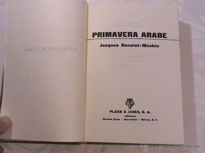 Libros de segunda mano: Primavera &aacute;rabe (autor: Jacques Benoist-Mechin) - Foto 1