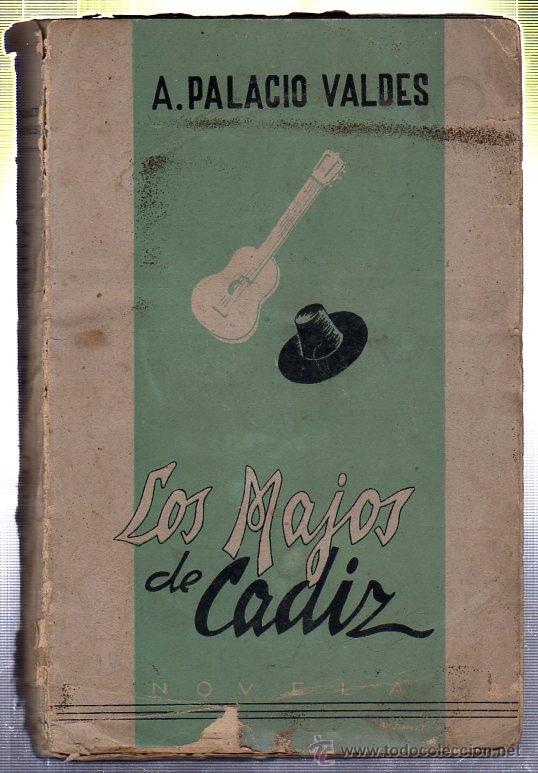 Libros de segunda mano: LOS MAJOS DE CADIZ. A. PALACIO VALDES. 1943 - Foto 1