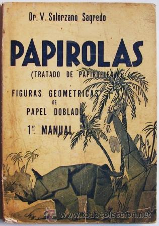 Libros de segunda mano: Papirolas (Tratado De Papiroflexia) - Primer Manual. Solorzano Sagredo, V. - Foto 1