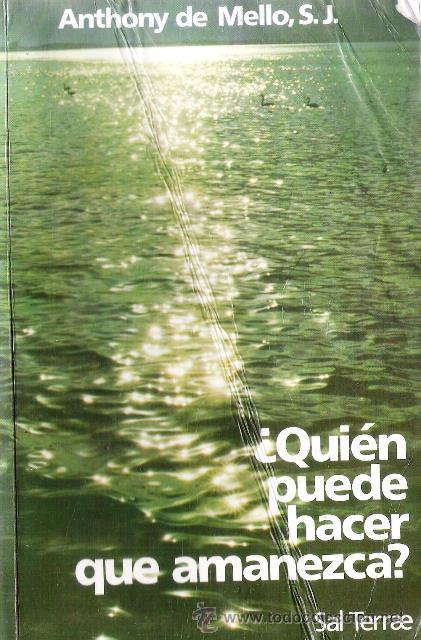 Libros de segunda mano: &iquest;QUIEN PUEDE HACER QUE AMANEZCA? DE:ANTHONY DE MELLO - Foto 1