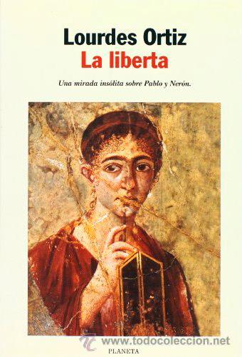 Libros de segunda mano: LA LIBERTA, LOURDES ORTIZ, PLANETA - Foto 1