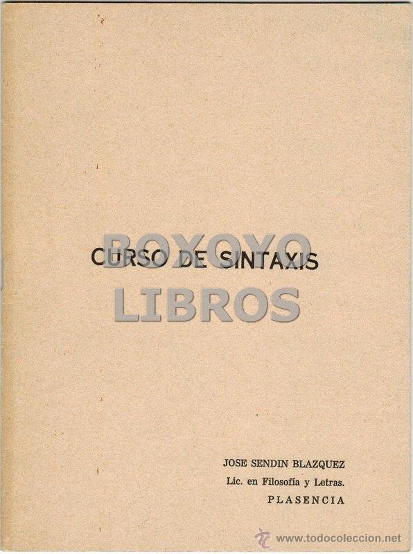 Libros de segunda mano: SEND&Iacute;N BL&Aacute;ZQUEZ, Jos&eacute;. Curso de sintaxis - Foto 1