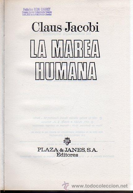Libros de segunda mano: LA MAREA HUMANA. CLAUS JACOBI. 1971 - Foto 1