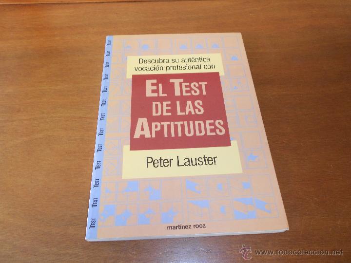 Libros de segunda mano: PSICOLOG&Iacute;A: EL TEST DE LAS APTITUDES (PETER LAUSTER) EDITORIAL MARTINEZ ROCA - Foto 1