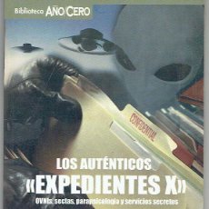 Libros de segunda mano: LOS AUTENTICOS EXPEDIENTES X . Lote 45336376