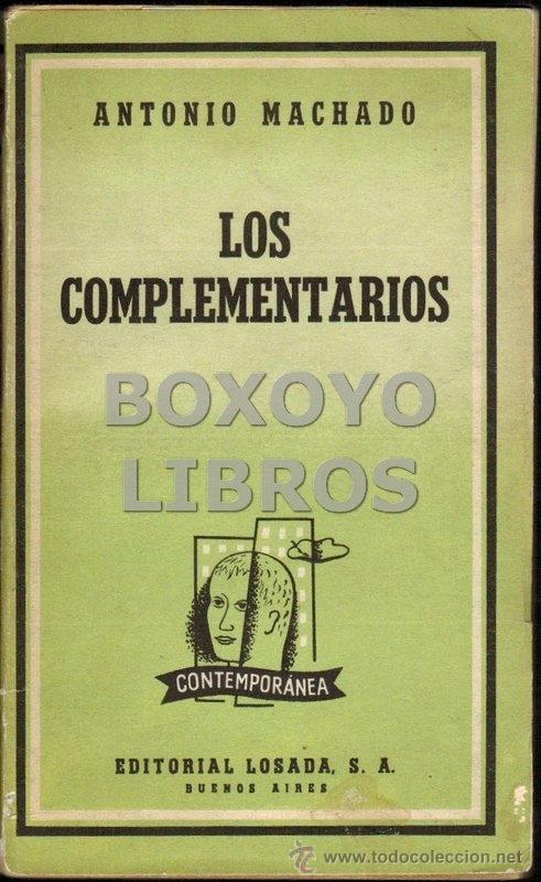 Libros de segunda mano: MACHADO, Antonio. Los complementarios y otras prosas p&oacute;stumas - Foto 1