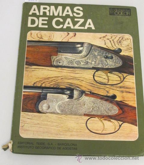Libros de segunda mano: Armas de caza. Ed. Teide. Sergio Perosino. Barcelona, 1972 - Foto 1