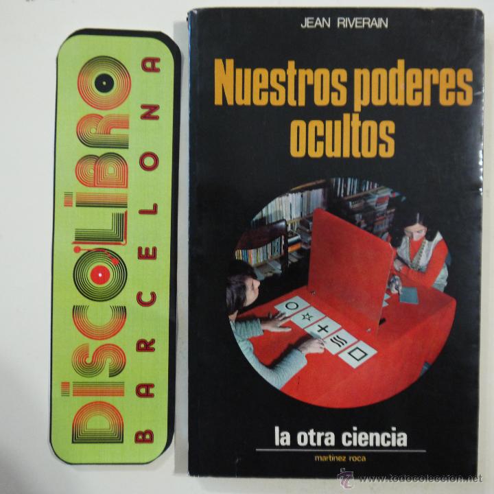 Libros de segunda mano: NUESTROS PODERES OCULTOS - JEAN RIVERAIN - MARTINEZ ROCA - 1973 - Foto 1