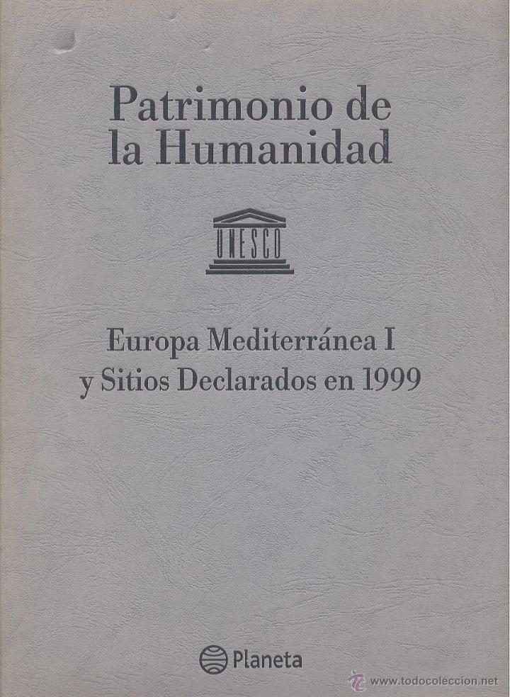 Libri di seconda mano: PATRIMONIO DE LA HUMANIDAD EUROPA MEDITERR&Aacute;NEA I SITIOS DECLARADOS EN 1999