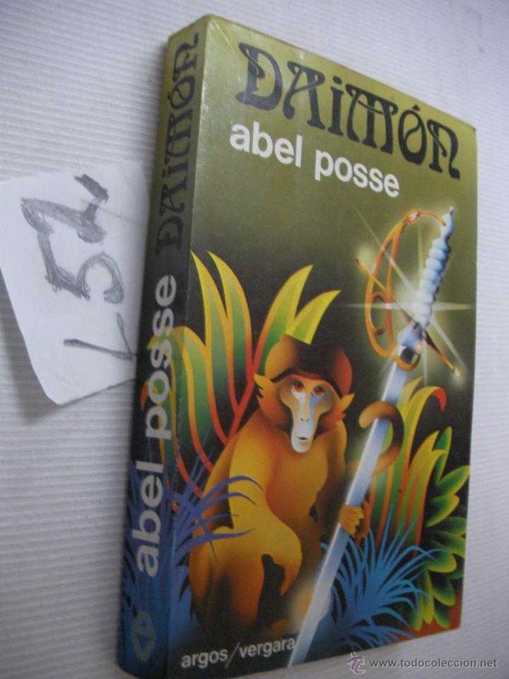 Libros de segunda mano: DAIMON - ABEL POSSE - ENVIO GRATIS A ESPA&Ntilde;A - Foto 1