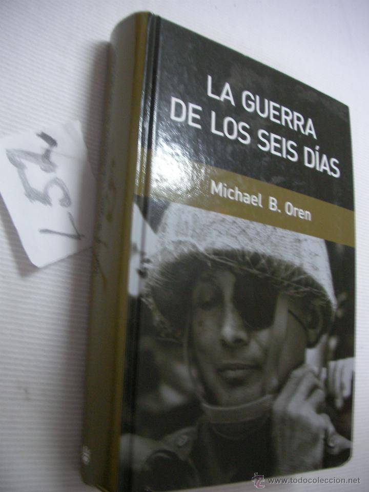 Libros de segunda mano: LA GUERRA DE LOS SEIS DIAS - MICHAEL OREN - Foto 1
