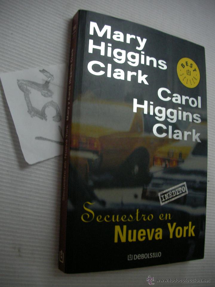 Libros de segunda mano: SECUESTRO EN NUEVA YORK - MARY HIGGINS CLARK - Foto 1