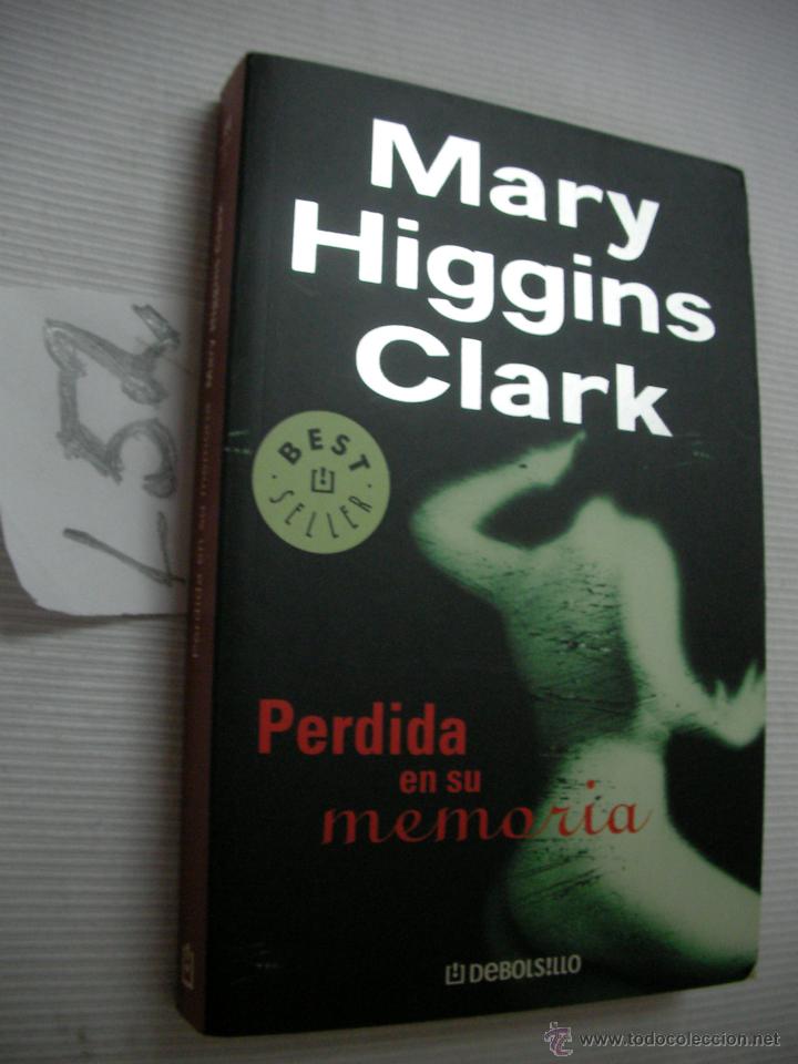 Libros de segunda mano: PERDIDA EN SU MEMORIA - MARY HIGGINS CLARK - ENVIO GRATIS A ESPA&Ntilde;A - Foto 1