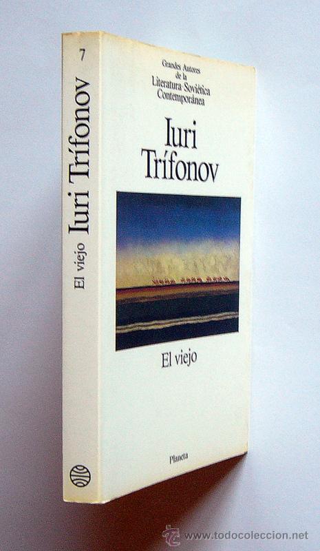 Libros de segunda mano: EL VIEJO - IURI TRIFONOV - Foto 2