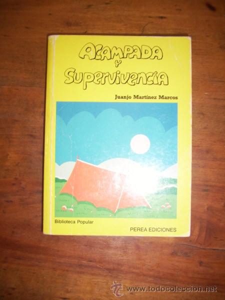 Libros de segunda mano: MART&Iacute;NEZ MARCOS, Juanjo. Acampada y supervivencia - Foto 1