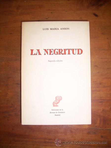 Libros de segunda mano: ANS&Oacute;N, Luis Mar&iacute;a. La negritud - Foto 1