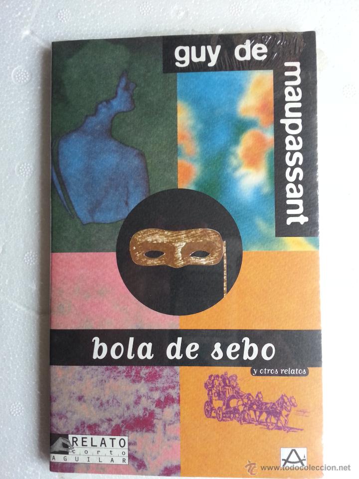 Libros de segunda mano: GUY DE MAUPASSANT. BOLA DE SEBO - A ESTRENAR - Foto 1