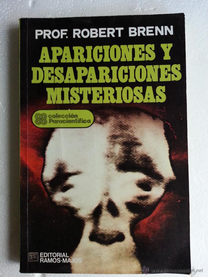Libros de segunda mano: APARICIONES Y DESAPARICIONES MISTERIOSAS - ROBERT BRENN - Foto 1