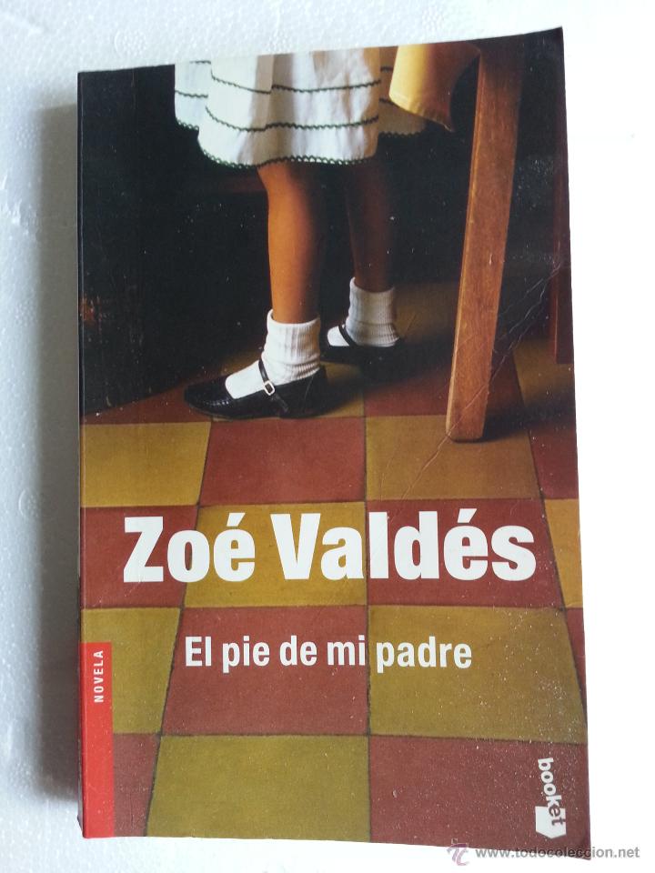Libros de segunda mano: El pie de mi padre - Zoe Vald&eacute;s - Foto 1