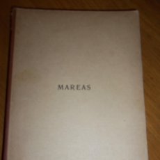 Libros de segunda mano: MAREAS, POR R. A. VAGO (TENIENTE DE FRAGATA) - ARGENTINA - EDICION DE AUTOR - UNICO!!. Lote 45539714