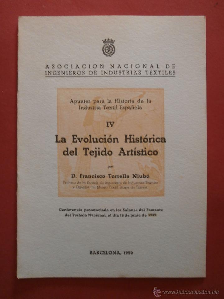 Libri di seconda mano: La Evolucion Hist&oacute;rica del Tejido Art&iacute;stico. Francisco Torrella Niub&oacute;
